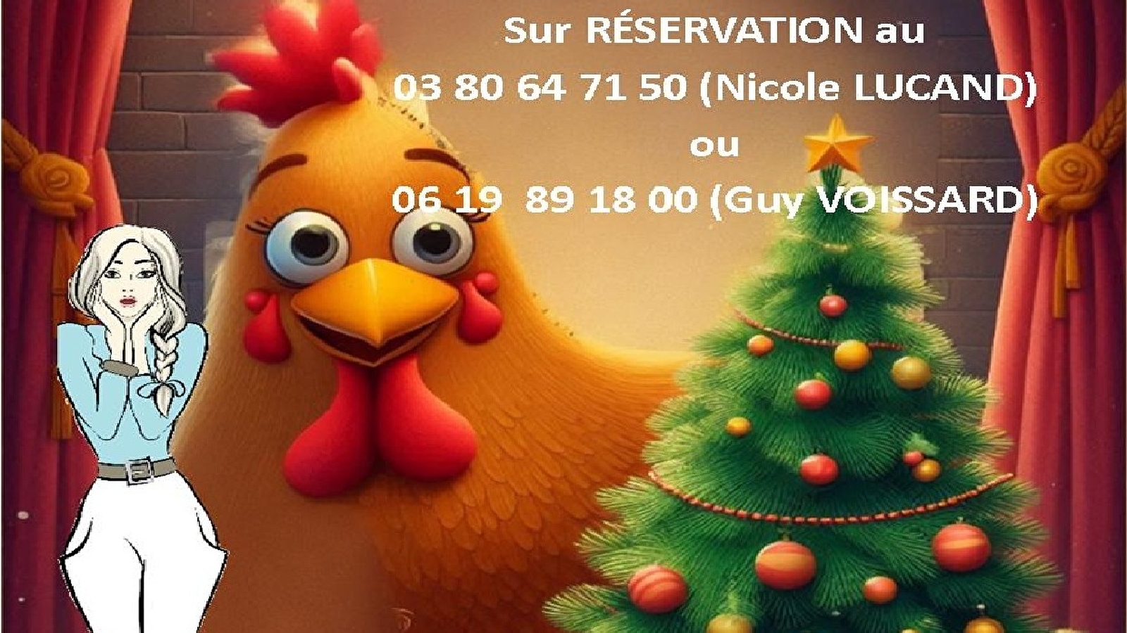 Représentations théâtrales 'La Poule de Noël'