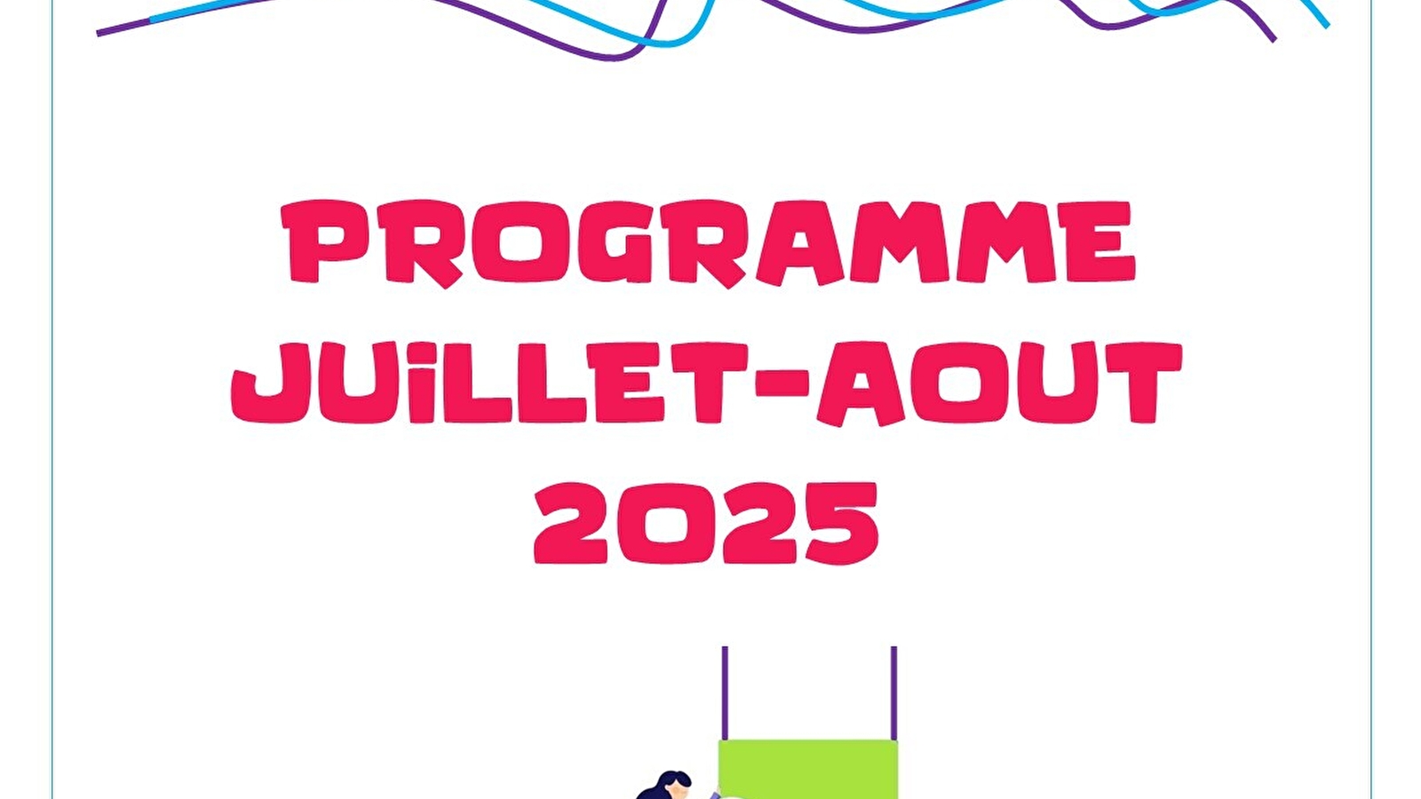 Programme Juillet - Aout 2025