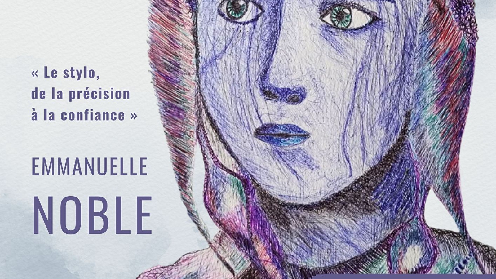 ' Le stylo de la précision à la confiance ' avec l'artiste Emmanuelle Noble