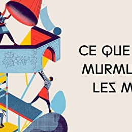 Ce que nous murmurent les murs - DIJON