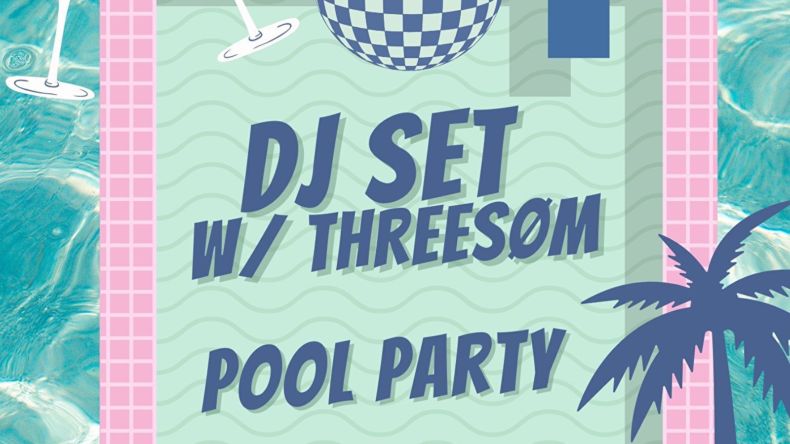 Pool Party - DJ Set