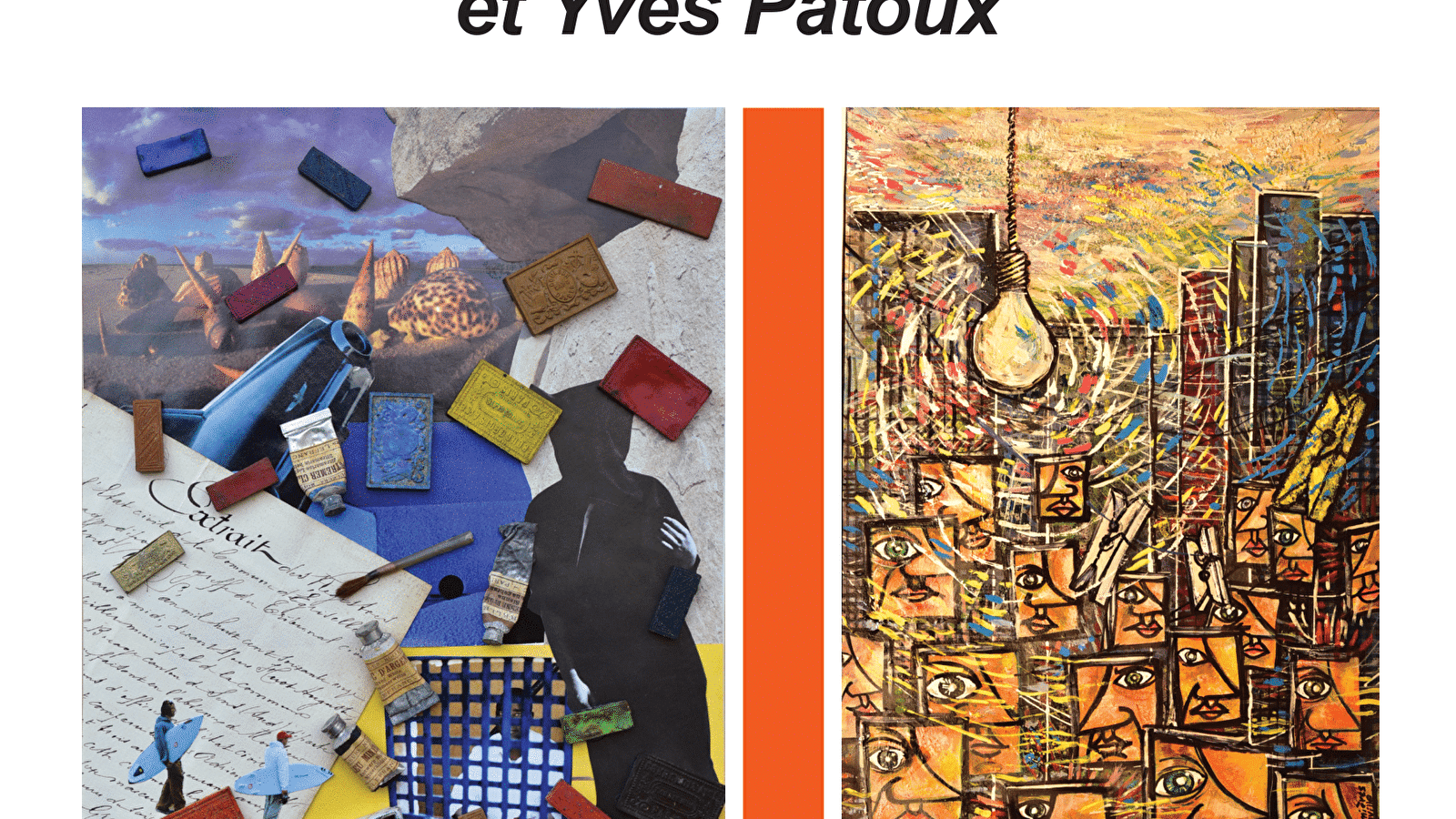 Exposition de peintures, collages et dessins : Philippe et Yves Patoux