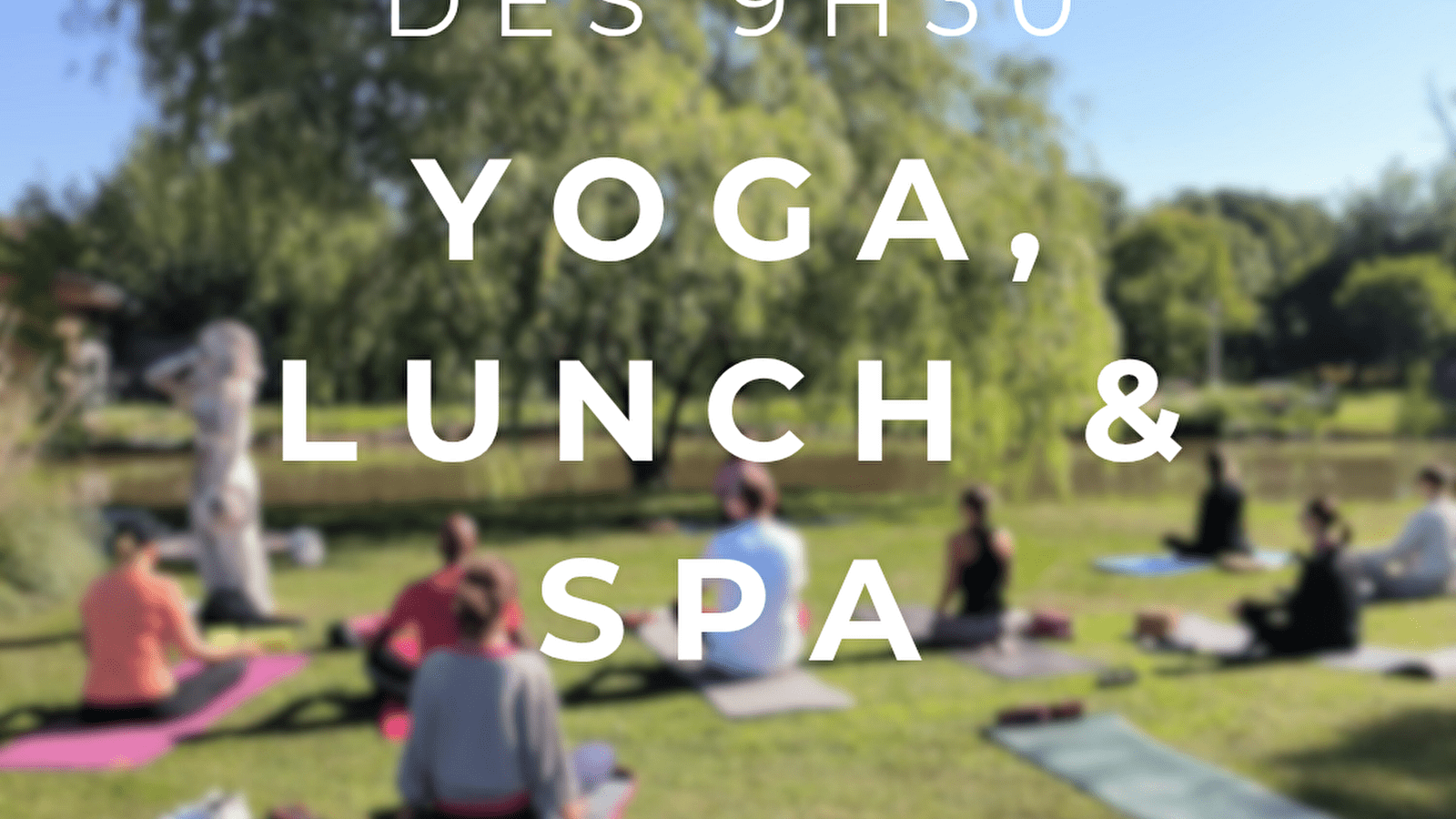 Yoga, Lunch & Spa