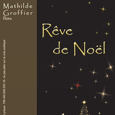 « Rêve de Noël » – Concert de Noël chant lyrique flûte-chant-piano