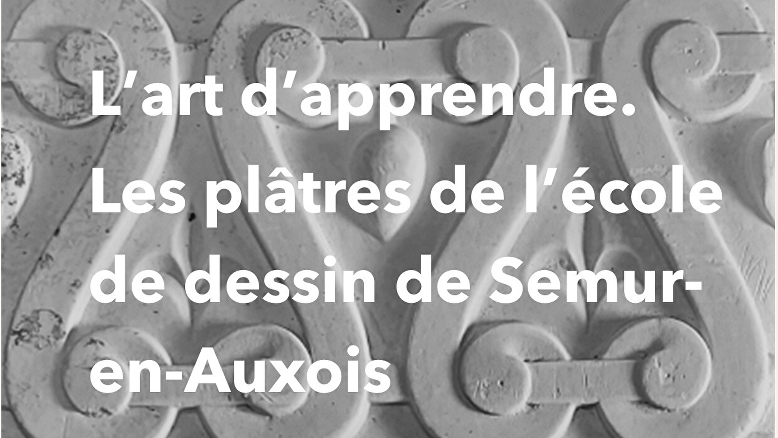 Conférence sur les plâtres de l'ancienne école de dessin de Semur 