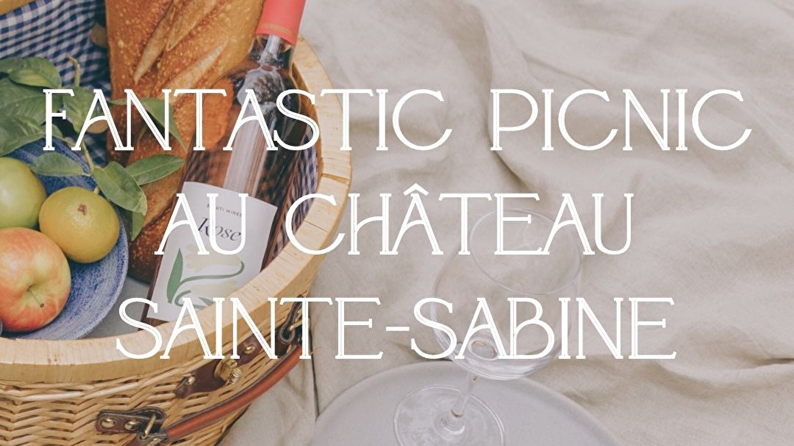 Fantastic Picnic au Château Sainte Sabine