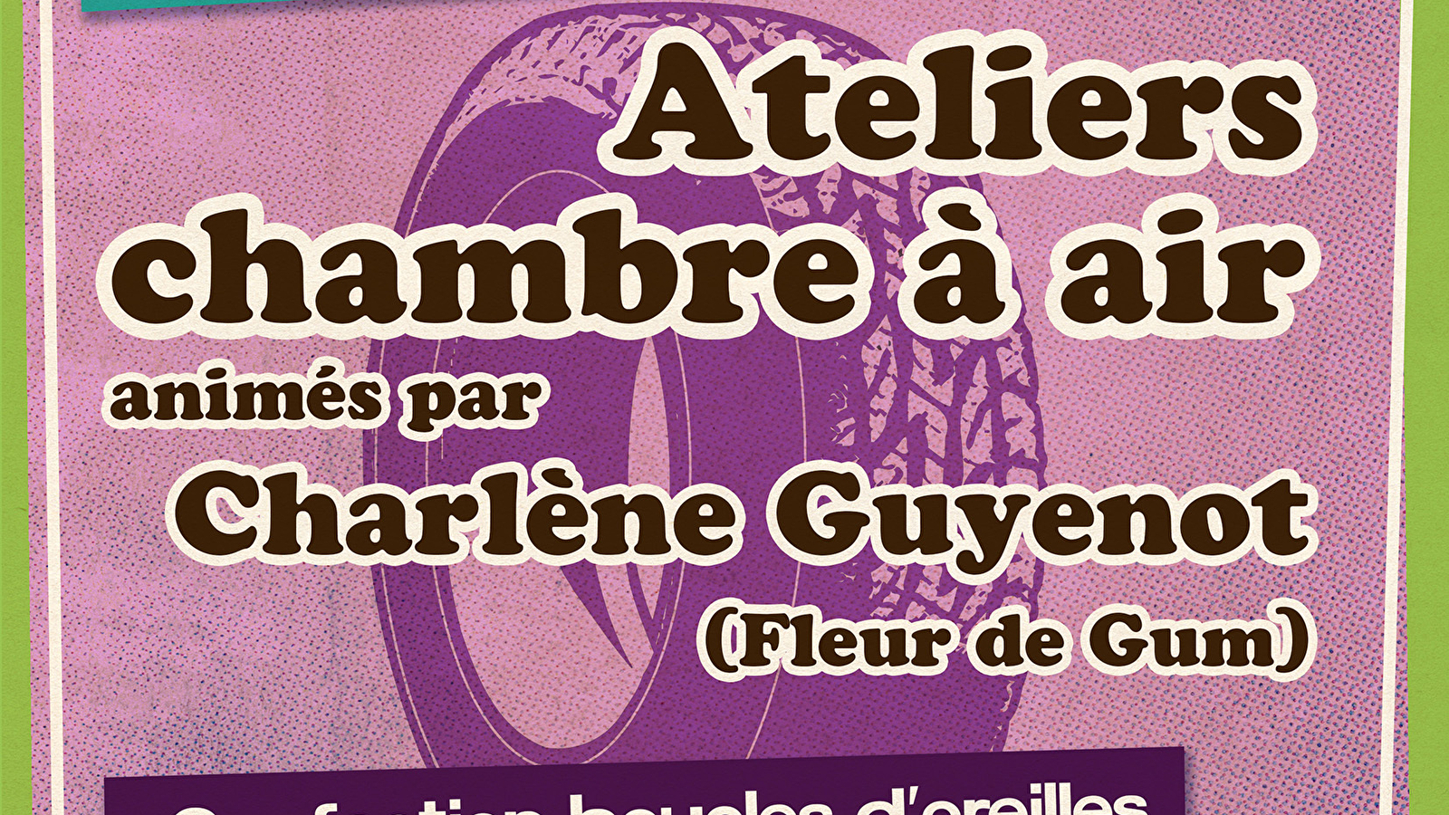 Ateliers créatifs chambre à air recyclée