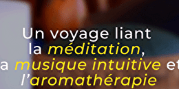 Atelier de méditation, musique intuitive et aromathérapie - SAINT-THIBAULT